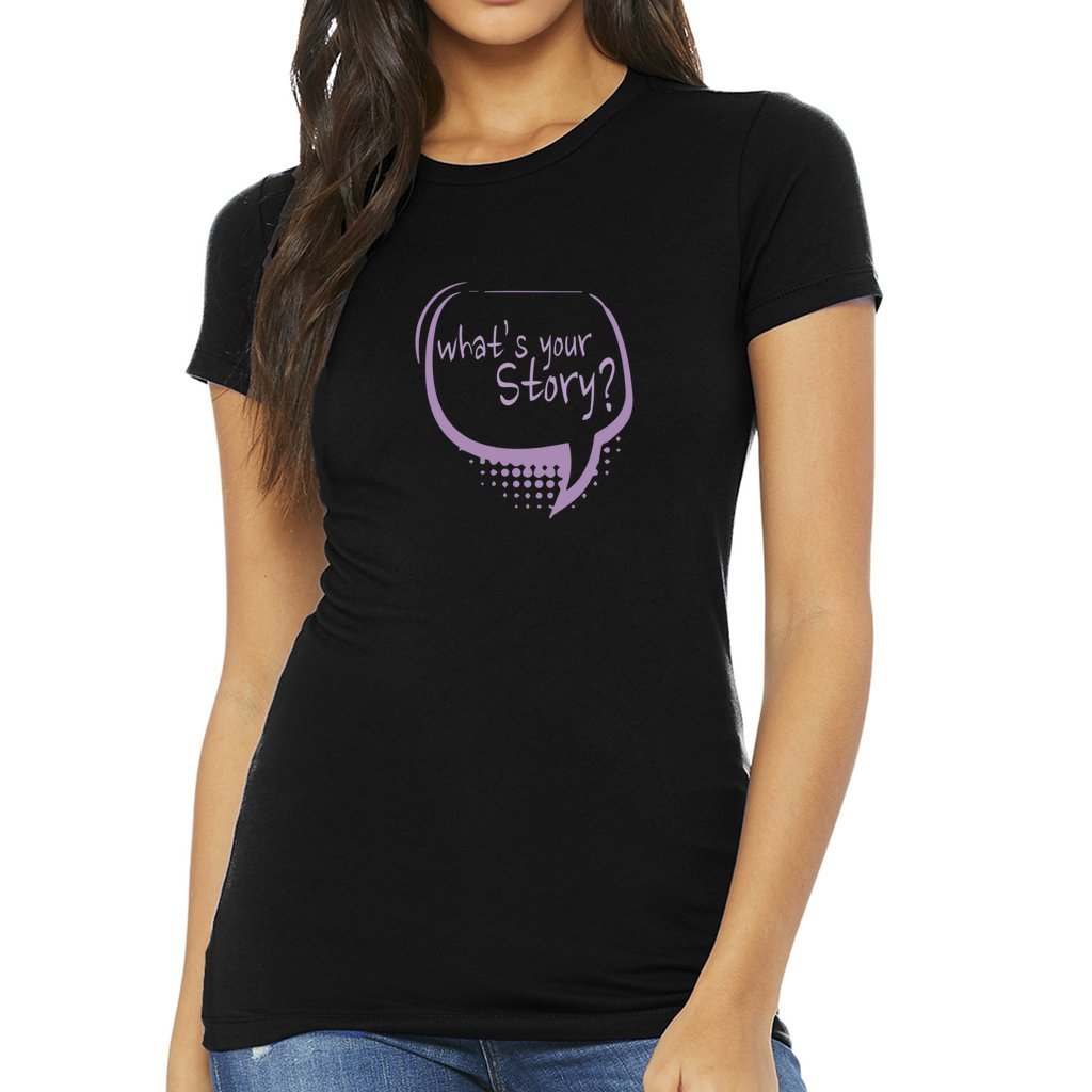 WHAT'S YOUR STORY WOMENS GRAPHIC TEE