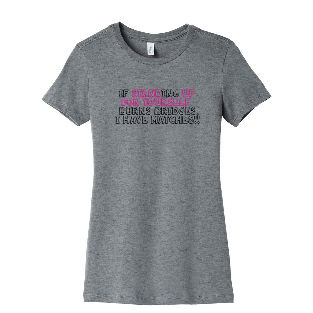 STAND UP FOR YOURSELF WOMENS HEATHER GREY GRAPHIC TEE FRONT